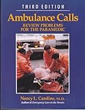 Ambulance calls : review problems for the paramedic