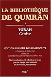 La biblioth�que de Qumr�n : Tome 1, Torah-Gen�se, �dition bilingue des manuscrits
