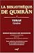 La bibliothèque de Qumrân : Tome 1, Torah-Genèse, édition bilingue des manuscrits La bibliothèque de Qumrân : Tome 1, Torah-Genèse, édition bilingue des manuscrits