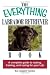 The Everything Labrador Retriever Book: A Complete Guide to Raising, Training, and Caring for Your Lab (Everything (Pets))