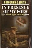 In presence of my foes : a novel