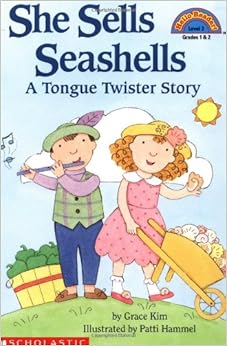 She Sells Seashells by the Seashore: A Tongue Twister Story (Hello