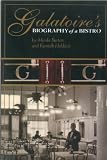 Galatoires: Biography of a Bistro