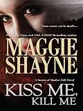 Kiss Me, Kill Me (Secrets of Shadow Falls)