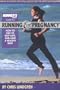 Runner's World Guide to Running and Pregnancy