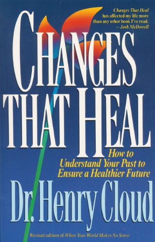 Changes That Heal: The Four Shifts That Make Everything Better...And That Everyone Can Do Book Image