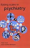Rating scales in psychiatry