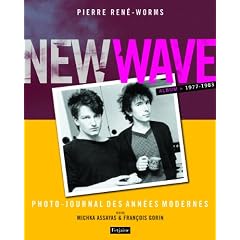 New wave Photo-journal des ann�es modernes 1977-1983