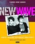 New wave Photo-journal des ann�es modernes 1977-1983