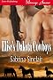Elise's Dakota Cowboys [Sexual Meltdown 3] (Siren Publishing Menage Amour)