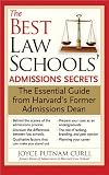 The Best Law Schools' Admissions Secrets: The Essential Guide from Harvard's Former Admissions Dean