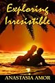 Exploring Irresistable