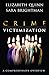 Crime Victimization: A Comprehensive Overview
