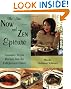 The New Now and Zen Epicure: Gourmet Vegan Recipes for the Enlightened Palate