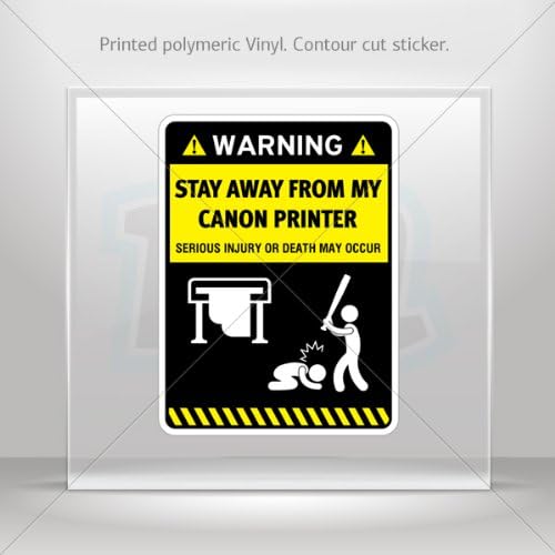 Sticker Decals Funny Stay Away From My Canon Printer Tablet Laptop Weatherproof Hobbies 0500 XR883