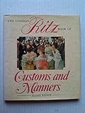 The London Ritz book of customs and manners