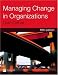 Managing Change in Organizations