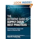 The Definitive Guide to Supply Chain Best Practices: Comprehensive Lessons and Cases in Effective SCM (Council of Supply Chain Management Professionals)