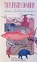 This Fish Is Loaded! The Book of Surreal and Bizarre Humour