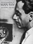 Photographs by Man Ray: 105 Works, 1920-1934