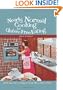 Nearly Normal Cooking For Gluten-Free Eating: A Fresh Approach to Cooking and Living Without Wheat or Gluten