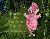 Harry The Hip Hop Hippo
