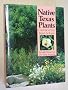 Native Texas Plants: Landscaping Region by Region