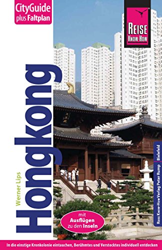 Reise Know-How CityGuide Hongkong: Reiseführer mit Faltplan (German Edition)
