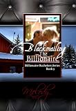 Blackmailing The Billionaire (Billionaire Bachelors - Book 5)