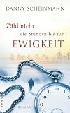 ZShl nicht die Stunden bis zur Ewigkeit
