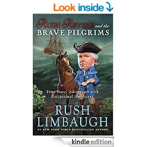 Rush Revere and the Brave Pilgrims: Time-Travel Adventures with Exceptional Americans - Kindle ...