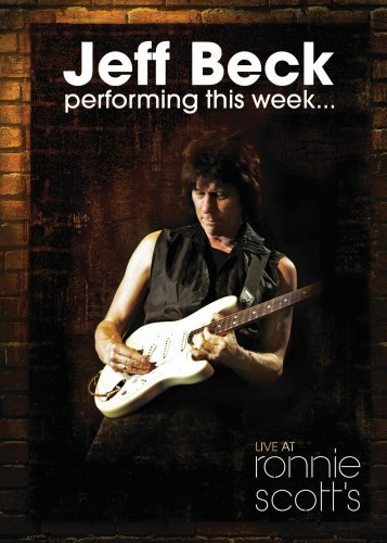 Jeff Beck: Performing This Week... Live at Ronnie Scott's