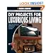 Black & Decker Complete Guide to DIY Projects for Luxurious Living: Adding Style & Elegancce with Showcase Features You Can Build