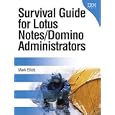 Survival Guide for Lotus Notes and Domino Administrators