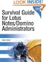 Survival Guide for Lotus Notes and Domino Administrators