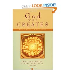 God Who Creates: Essays in Honor of W. Sibley Towner
