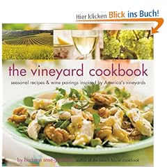 The Vineyard Cookbook: Seasonal Recipes & Wine Pairings Inspired by America's Vineyards
