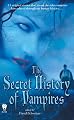 The Secret History Of Vampires