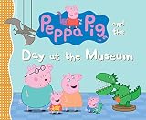 Peppa Pig and the Day at the Museum