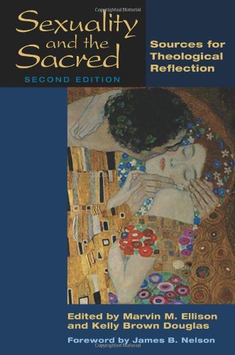 Sexuality and the Sacred: Sources for Theological Reflection