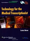 Technology for the Medical Transcriptionist