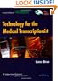 Technology for the Medical Transcriptionist