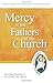 Mercy in the Fathers of the Church: Pastoral Resources for Living the Jubilee