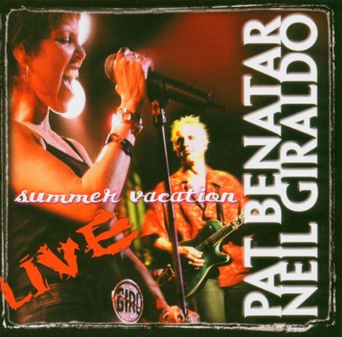 Pat Benatar & Neil Giraldo - Summer Vacation Tour Live - Zortam Music