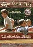 Sugar Creek Gang: The Great Canoe Fish