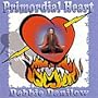 Primordial Heart