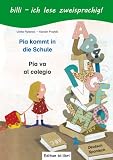 Pia kommt in die Schule. Kinderbuch Deutsch-Spanisch: Mit Leserätsel