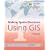 Making Spatial Decisions Using GIS, Level 4 (Our World GIS Education)