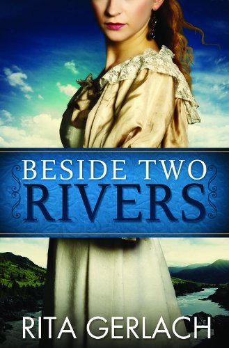 Beside Two Rivers: Daughters of the Potomac #2 by Rita Gerlach