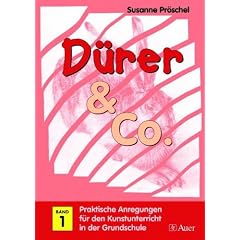 D�rer und Co 1: Praktische Anregungen f�r den Kunstunterricht in der Grundschule. Behandelte K�nstler: Albrecht D�rer, Hieronymus Bosch, Pieter ... Giuseppe Arcimboldo, Michelangelo u. a